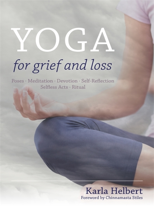 Title details for Yoga for Grief and Loss by Karla Helbert - Available